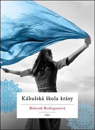 Kniha: Kábulská škola krásy - Život pod závojem - Deborah Rodriguezová
