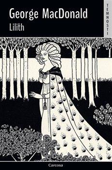 Kniha: Lilith - 1. vydanie - George MacDonald