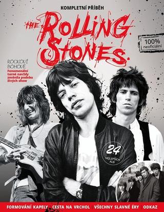 Kniha: The Rolling Stones Kompletní příběh - Dan Peel
