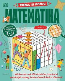 Kniha: Trénuj si mozog Matematika