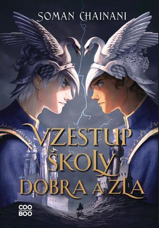 Kniha: Vzestup Školy dobra a zla - 1. vydanie - Soman Chainani