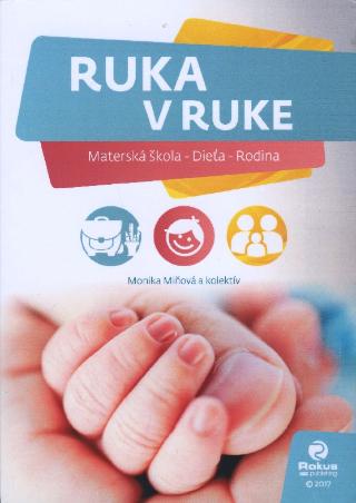 Kniha: Ruka v ruke - Materská škola - Dieťa - Rodina - Monika Miňová