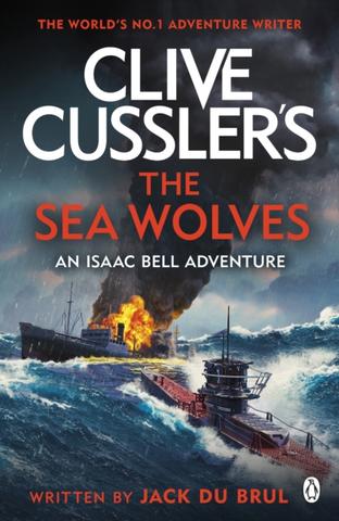 Kniha: Clive Cussler's The Sea Wolves - 1. vydanie - Jack Du Brul