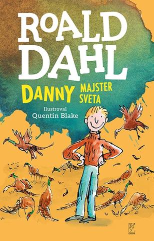 Kniha: Danny - majster sveta - Roald Dahl