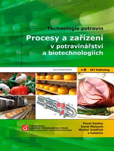 Kniha: Procesy a zařízení v potravinářství a biotechnologiích - Michal Voldřich