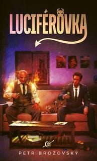 Kniha: Luciférovka - 1. vydanie - Petr Brožovský