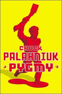 Kniha: Pygmy - Chuck Palahniuk