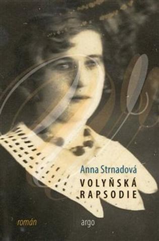 Kniha: Volyňská rapsodie - Anna Strnadová