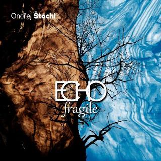 CD: ECHO fragile - 1. vydanie - Ondřej Štochl