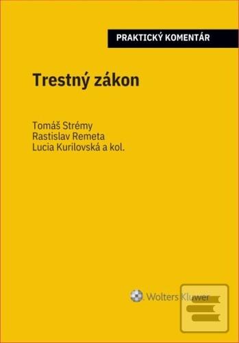 Trestný zákon (Tomáš Strémy; Lucia Kurilovská; Rastislav Remeta)