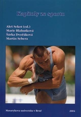 Kniha: Kapitoly ze sportu - 1. vydanie - Marie Blahutková a kol.