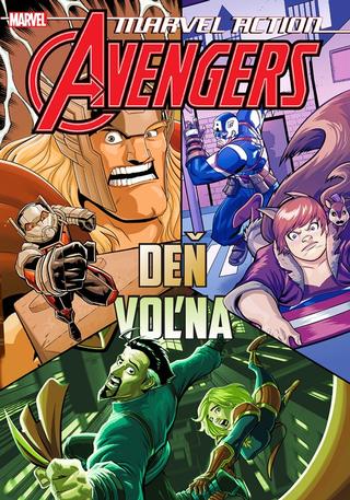 Kniha: Marvel Action - Avengers 5 - Deň voľna - 1. vydanie - Kolektiv