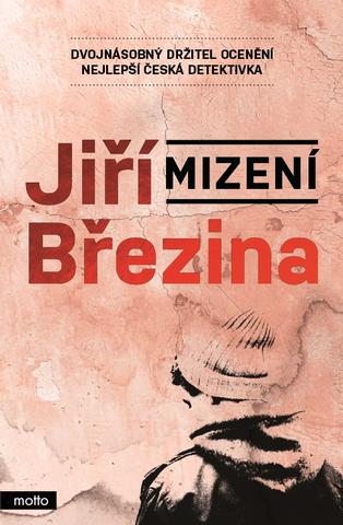 Kniha: Mizení - 1. vydanie - Jiří Březina