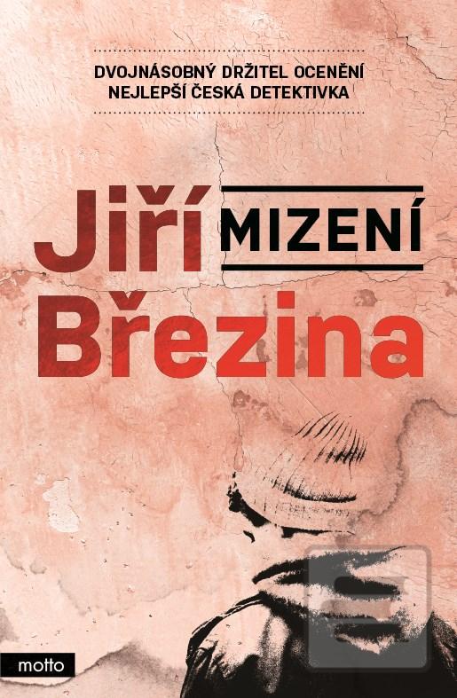 Kniha: Mizení - 1. vydanie - Jiří Březina