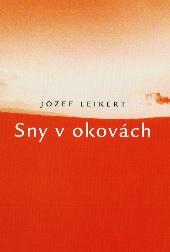 Kniha: Sny v okovách - Jozef Leikert