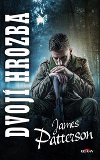 Kniha: Dvojí hrozba - James Patterson