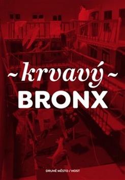 Kniha: Krvavý Bronx - Martin Reiner
