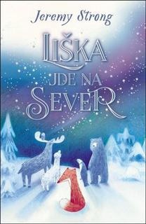 Kniha: Liška jde na sever - Jeremy Strong