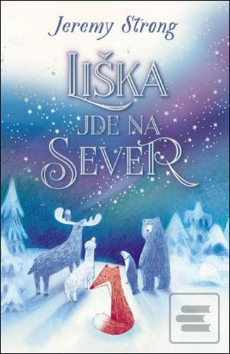 Kniha: Liška jde na sever - Jeremy Strong