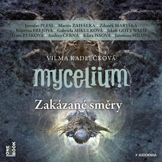audiokniha: Mycelium VII - Zakázané směry - 3 CDmp3 - 1. vydanie - Vilma Kadlečková