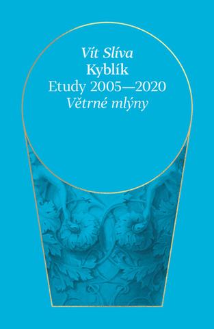 Kniha: Kyblík - 1. vydanie - Jiří Slíva, Vít Ondráček