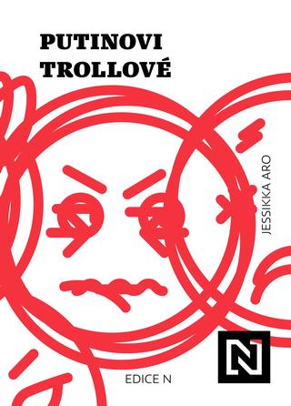 Kniha: Putinovi trollové - 1. vydanie - Jessikka Aro