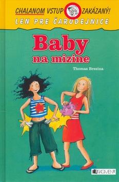 Kniha: Baby na mizine - Chalanom vstup zakázaný ! - Thomas C. Brezina
