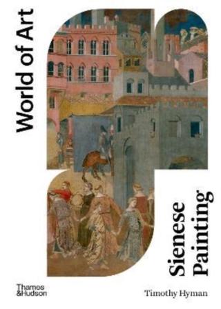 Kniha: Sienese Painting - Timothy Hyman