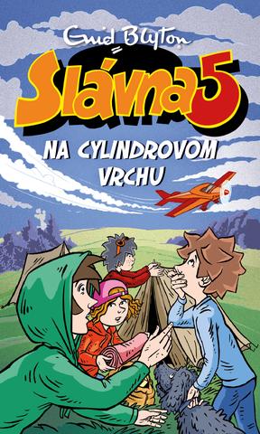 Kniha: Slávna 5 na Cylindrovom vrchu - Enid Blytonová