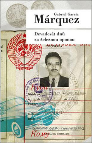 Kniha: Devadesát dnů za železnou oponou - 2. vydanie - Gabriel García Márquez