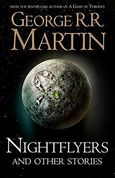 Kniha: Nightflyers and Other Stories - 1. vydanie - George R. R. Martin
