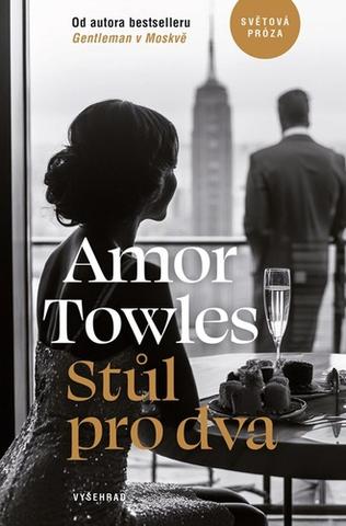 Kniha: Stůl pro dva - Amor Towles