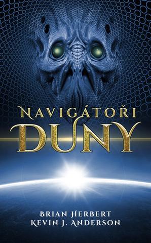 Kniha: Navigátoři Duny - 2. vydanie - Brian Herbert, Kevin J. Anderson