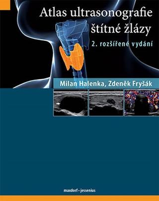 Kniha : Atlas ultrasonografie štítné žlázy, 2. rozšířené vydání - 2. vydanie