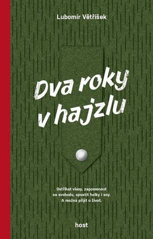 Kniha : Dva roky v hajzlu - Dva roky v hajzlu