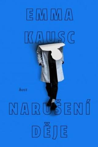 Kniha: Narušení děje - 1. vydanie - Emma Kausc
