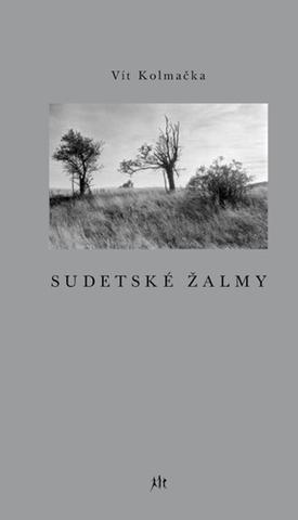 Kniha: Sudetské želmy - 1. vydanie - Vít Kolmačka