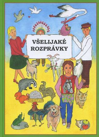 Kniha: Všelijaké rozprávky - Zuzana Boďová