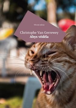 Kniha: Abys věděla - 1. vydanie - Christophe van Gerrewey