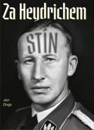 Kniha: Za Heydrichem stín - Jan Drejs