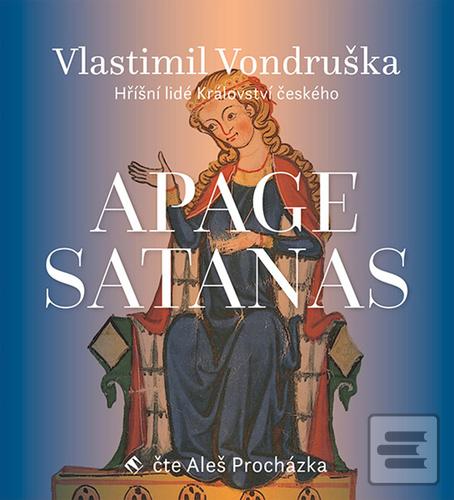 Apage Satanas (Vlastimil Vondruška; Aleš Procházka)