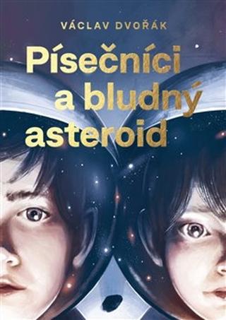 Kniha: Písečníci a bludný asteroid - Václav Dvořák