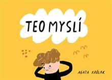 Kniha: Teo myslí - Agáta Królak