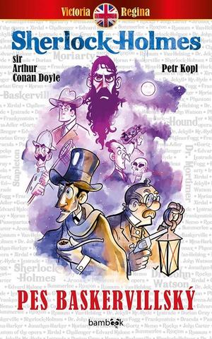 Kniha: Pes baskervillský - 1. vydanie - Arthur Conan Doyle, Petr Kopl
