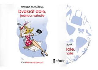 audiokniha: Dvakrát dole, jednou nahoře - audiokniho - 1. vydanie - Marcela Mlynářová