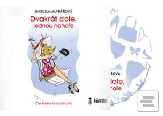 audiokniha: Dvakrát dole, jednou nahoře - audiokniho - 1. vydanie - Marcela Mlynářová