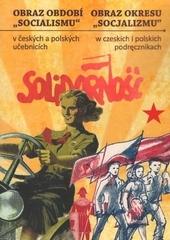 Kniha: Obraz období socializmu v českých a polských učebnicích - kolektív autorů