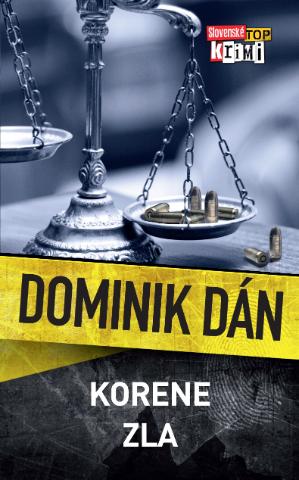 Kniha: Korene zla - Dominik Dán