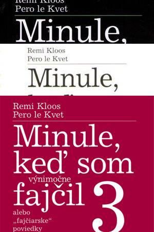 Kniha: Minule, keď som (výnimočne) fajčil 1+2+3 - Pero Le Kvet, Remi Kloos