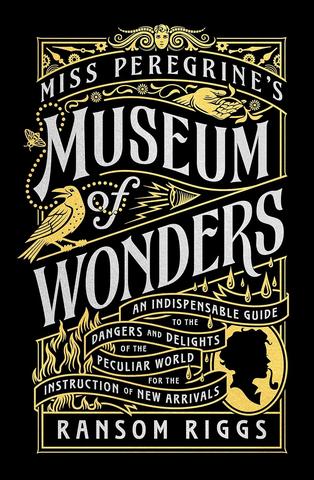 Kniha: Miss Peregrines Museum of Wonders - Ransom Riggs
